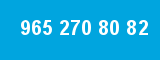 965 270 80 82 965 270 80 82
